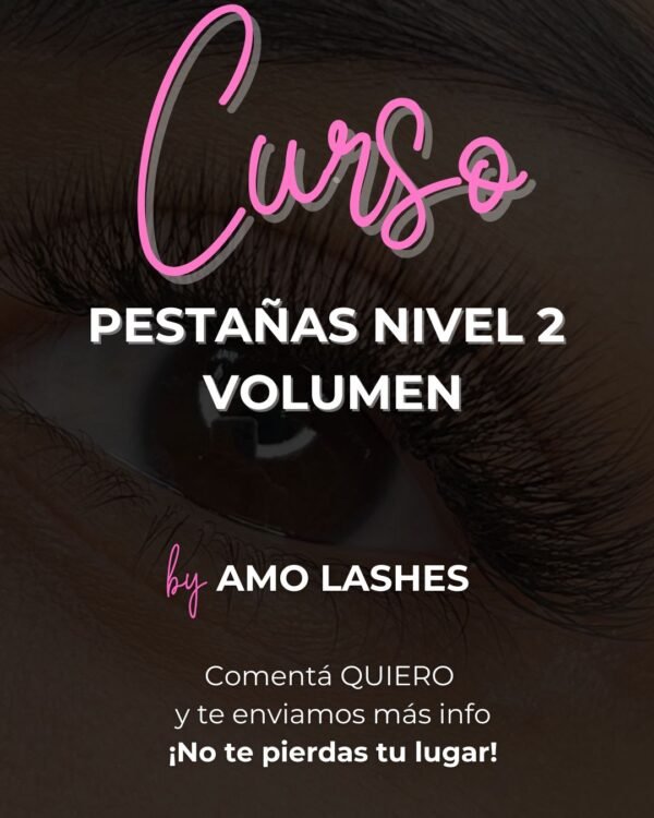 Curso Pestañas - Nivel 2 - Técnica Volumen